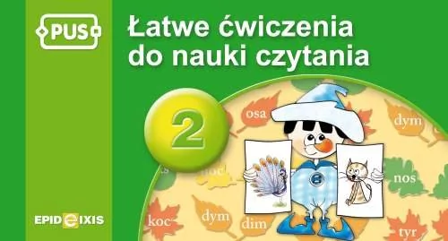 Epideixis PUS Łatwe ćwiczenia do nauki czytania 2 - Anna Małysz, Małgorzata Chromiak