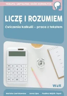 Liczę i rozumiem. Ćwiczenia kalkulii... - Pedagogika i dydaktyka - miniaturka - grafika 1