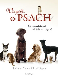Wszystko o psach - Poradniki hobbystyczne - miniaturka - grafika 1