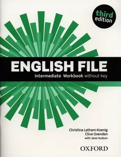 Oxford English File 3Ed Intermediate WB - Christina Latham-Koenig, Oxenden Clive, Hudson Jane - Podręczniki dla gimnazjum - miniaturka - grafika 1