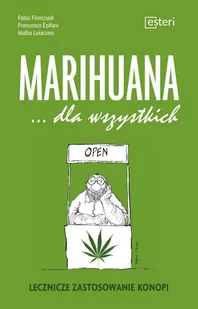 Konopie dla wszystkich. Lecznicze zastosowanie marihuany - FABIO FIRENZUOLI - Zdrowie - poradniki - miniaturka - grafika 1