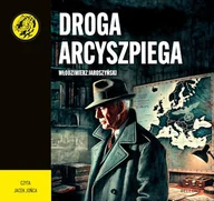 Audiobooki - biografie - Droga Arcyszpiega Włodzimierz Jaroszyński - miniaturka - grafika 1