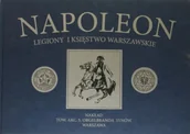 Historia świata - Napoleon Legiony i Księstwo Warszawskie reprint - miniaturka - grafika 1