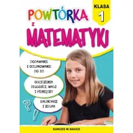 Edukacja przedszkolna - Literat Powtórka z matematyki Klasa 1 - miniaturka - grafika 1