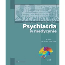 Psychiatria w medycynie Dialogi intedyscyplinarne Tom 1 - Joanna Rymaszewska, Dominika Dudek - Książki medyczne - miniaturka - grafika 2