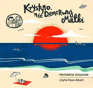 Krystyno, nie denerwuj matki - Audiobooki - literatura faktu - miniaturka - grafika 1