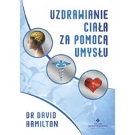 Ezoteryka - Studio Astropsychologii Uzdrawianie ciała za pomocą umysłu - David Hamilton - miniaturka - grafika 1