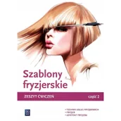 Podręczniki dla szkół zawodowych - Szablony fryzjerskie Zeszyt ćwiczeń Część.2 - Teresa Kulikowska-Jakubik, Małgorzata Richter, Aleksandra Jakubik - miniaturka - grafika 1