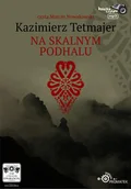 Audiobooki - literatura piękna - Na Skalnym Podhalu Kazimierz Przerwa-Tetmajer MP3) - miniaturka - grafika 1
