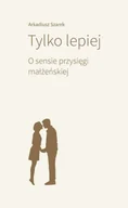Religia i religioznawstwo - Tylko lepiej. O sensie przysięgi małżeńskiej - miniaturka - grafika 1
