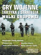 Poradniki hobbystyczne - Gry wojenne Taktyka i strategia Walki grupowe - Larsen Christopher E. - miniaturka - grafika 1