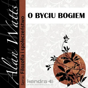 O byciu Bogiem Alan Watts MP3) - Audiobooki - biznes i ekonomia - miniaturka - grafika 1