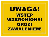 Akcesoria BHP - Uwaga Wstęp wzbroniony Grozi zawaleniem 35 X 25 CM, BN - PŁYTA ŻÓŁTA 0,6MM LIBRES POLSKA SP - miniaturka - grafika 1
