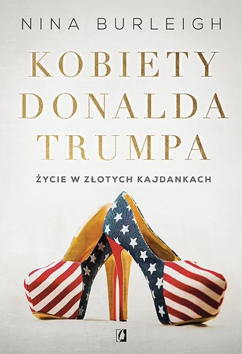 Nina Burleigh Kobiety Donalda Trumpa