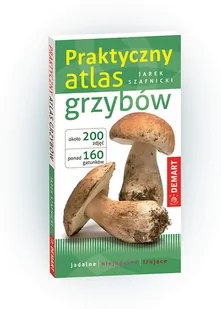Praktyczny atlas grzybów - Poradniki hobbystyczne - miniaturka - grafika 1