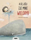 Książki edukacyjne - A co, jeśli zje mnie wieloryb? - Susanna Isern - miniaturka - grafika 1