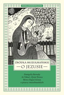 Źródła muzułmańskie o Jezusie Nowa - Religia i religioznawstwo - miniaturka - grafika 2