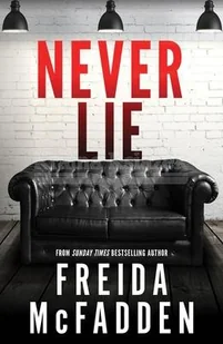 Never Lie: From the Sunday Times Bestselling Author of The Housemaid - Pozostałe książki - miniaturka - grafika 1