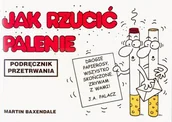 Aforyzmy i sentencje - Jak rzucić palenie. Podręcznik przetrwania - miniaturka - grafika 1