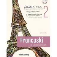 Książki do nauki języka francuskiego - Preston Publishing Francuski w tłumaczeniach. Gramatyka 2. Poziom A2 (+CD MP3) - Janina Radej - miniaturka - grafika 1
