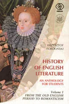 History of English Literature. An Anthology for Students - Podręczniki dla szkół wyższych - miniaturka - grafika 1