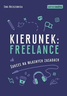 Ewa Brzozowska Kierunek: freelance. Sukces na własnych zasadach - Baśnie, bajki, legendy - miniaturka - grafika 2