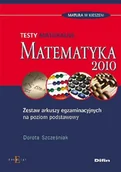 Podręczniki dla liceum - Szcześniak Dorota Matematyka Testy maturalne - miniaturka - grafika 1