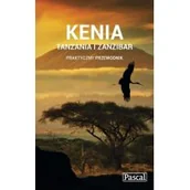 Przewodniki - Pascal Kenia, Tanzania i Zanzibar Praktyczny przewodnik - Pascal - miniaturka - grafika 1