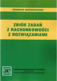Zbiór zadań z rachunkowości z rozwiązaniami - Biznes - miniaturka - grafika 1