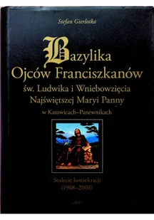 Bazylika Ojców Franciszkanów Stefan Gierlotka - Książki o architekturze - miniaturka - grafika 2