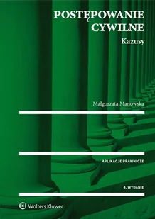 Postępowanie cywilne - Kazusy - Małgorzata Manowska - Prawo Postępowanie cywilne - Kazusy - Małgorzata Manowska - Prawo - miniaturka - grafika 1