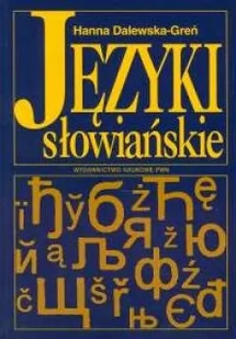 Języki słowiańskie - Hanna Dalewska-Greń - Podręczniki dla szkół wyższych - miniaturka - grafika 1