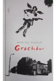 Grochów - Andrzej Stasiuk - Felietony i reportaże - miniaturka - grafika 2