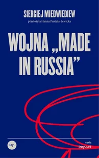 Wojna „made in Russia” - Polityka i politologia - miniaturka - grafika 1