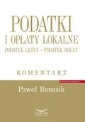 Prawo - Podatki i opłaty lokalne. Podatek leśny. Podatek rolny. Komentarz - miniaturka - grafika 1