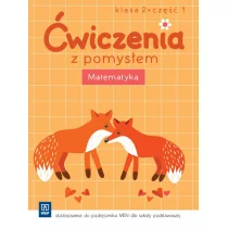 WSiP Ćwiczenia z pomysłem Matematyka kl.2 ćwiczenia cz.1 Edukacja wczesnoszkolna - Jolanta Brzózka, Anna Jasiocha - Edukacja przedszkolna - miniaturka - grafika 1