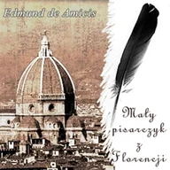 Audiobooki dla dzieci i młodzieży - Mały pisarczyk z Florencji Edmund de Amicis - miniaturka - grafika 1