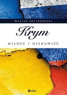 Krym. Miłość i nienawiść - Felietony i reportaże - miniaturka - grafika 1