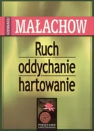 Zdrowie - poradniki - ABA Ruch, oddychanie, hartowanie - Giennadij Małachow - miniaturka - grafika 1