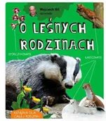 Literatura popularno naukowa dla młodzieży - Wojciech Gil opowiada o leśnych rodzinach Wojciech Gil - miniaturka - grafika 1