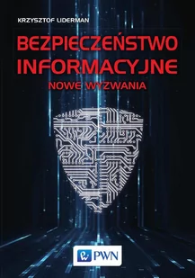 Bezpieczeństwo informacyjne. Nowe wyzwania - E-booki - informatyka - miniaturka - grafika 1