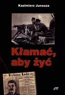 Historia Polski - Kłamać aby żyć - Kazimierz Junosza - miniaturka - grafika 1
