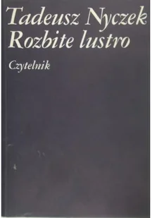 Rozbite lustro - Książki o kulturze i sztuce - miniaturka - grafika 1