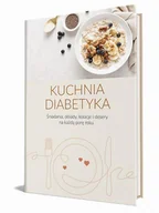Pozostałe książki - Kuchnia diabetyka: Śniadania, obiady, kolacje i desery na każdą porę roku - miniaturka - grafika 1