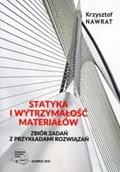 Technika - Statyka i wytrzymałość materiałów. Zbiór zadań z przykładami rozwiązań - miniaturka - grafika 1