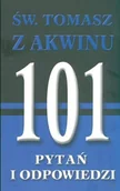 Religia i religioznawstwo - Święty Tomasz z Akwinu. 101 pytań i odpowiedzi - miniaturka - grafika 1