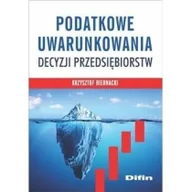 Prawo - Difin Podatkowe uwarunkowania decyzji przedsiębiorstw Krzysztof Biernacki - miniaturka - grafika 1