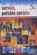 Filmy muzyczne VOD - Seriale, Polskie Seriale. Koncert Opole 2002 - miniaturka - grafika 1