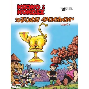 Kajko i Kokosz. Złoty puchar. Część 1 - Komiksy dla młodzieży - miniaturka - grafika 1