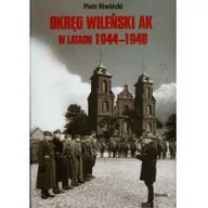 Historia świata - Mireki Okręg Wileński AK w latach 1944-1948 - Piotr Niwiński - miniaturka - grafika 1